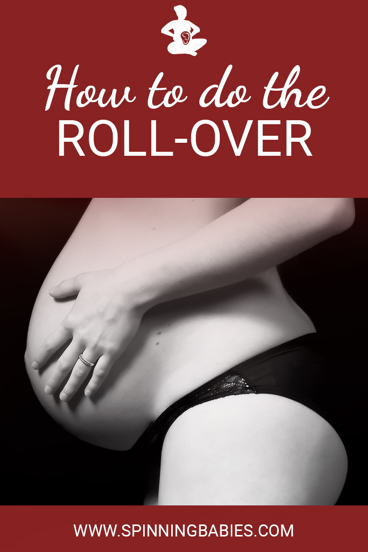 The Roll-over is a series of poses for labor when progress is slow. It's is a favorite in Labor and Delivery wards. If the laboring woman must be in bed, this is a good option! #Childbirth #Pregnancy