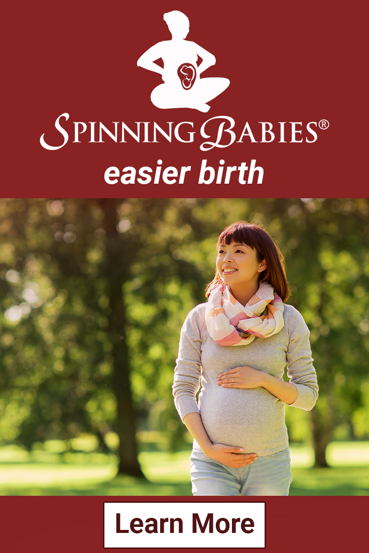 Spinning Babies® - Comfort in pregnancy and birth. Use this site & videos to improve fetal position (breech, transverse, posterior) and birth. Reduce the chance of cesarean.