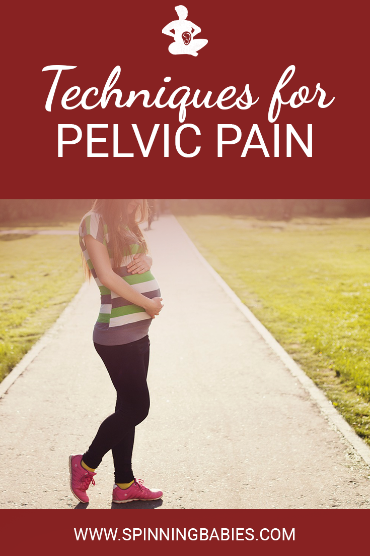 Techniques for Pelvic Pain - Addressing pelvic pain may bring comfort in #pregnancy today and ease in #childbirth. Some answers to pelvic pain can be addressed by a variety of modalities and exercises.
